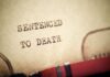 Florida’s Grim Double Death Row Day Close-up of a typewritten document stating 'SENTENCED TO DEATH'