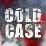 Cold Case Murder Shocker: Mastermind Nailed Cold Case text with red splatters and smoke.
